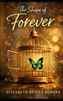 The Shape of Forever B0H8MMG4V8 Book Cover