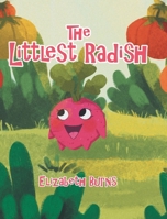 The Littlest Radish 0228879426 Book Cover