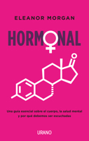 Hormonal: A Conversation About Women's Bodies, Mental Health and Why We Need to Be Heard 8417694951 Book Cover