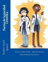 Poema de Seguridad Cientifica: Science Safety Poem Spanish Edition 1720440263 Book Cover