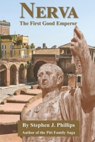 Nerva - The First Good Emperor (The Good Emperors (of Rome)) B0F66D53GX Book Cover