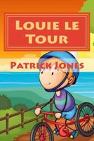 Louie le Tour 0692227784 Book Cover