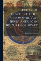 Kritische Geschichte Der Philosophie Von Ihren Anfängen Bis Zur Gegenwart 1021668354 Book Cover