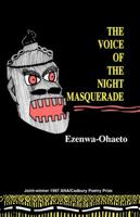 The voice of the night masquerade: Poems (Kraftgriots) 9780391002 Book Cover