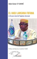El Hadj Lansana Fofana: Le Parcours réussi de l’Ingénieur chevronné (French Edition) 2336556944 Book Cover