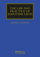 The Law and Practice of Maritime Liens (Maritime and Transport Law Library) 1032388196 Book Cover