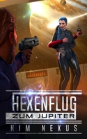 Hexenflug zum Jupiter: Hexenflug Chroniken #02 3949552103 Book Cover