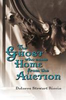 The Ghost Who Came Home From The Auction 1497320100 Book Cover