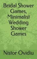 Bridal Shower Games, Minimalist Wedding Shower Games B0CCCSCXT9 Book Cover