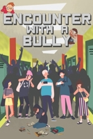 A Bully's Encounter B084NXY63Y Book Cover