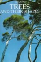 Trees and Their Shapes (Flora in Focus Series) 0831761245 Book Cover