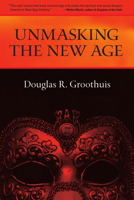 Unmasking the New Age 0877845689 Book Cover