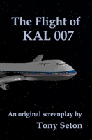 The Flight of KAL 007 099896056X Book Cover