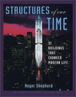 Structures of Our Time: 31 Buildings That Have Changed American Life (Architectural Record)