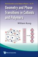 Geometry and Phase Transitions in Colloids and Polymers 9812834966 Book Cover