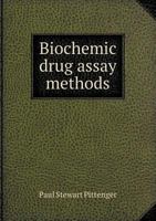 Biochemic Drug Assay Methods 5518426852 Book Cover