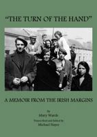 The Turn of the Hand: A Memoir from the Irish Margins 1443820822 Book Cover
