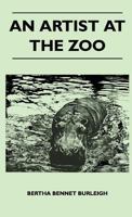 An Artist At The Zoo 1446507637 Book Cover