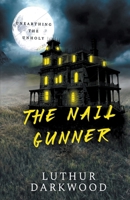 The Nail Gunner B0CJ61TGQN Book Cover
