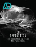 High Definition: Zero Tolerance in Design and Production 1118451856 Book Cover