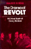 The Drama of Revolt: A Critical Study of Georg Büchner (Anglica Germanica Series 2) 0521294150 Book Cover