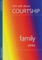 Lets Talk about Courtship 094635152X Book Cover