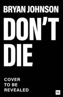 Don't Die: The Survival Guide 1037424395 Book Cover