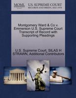 Montgomery Ward & Co v. Emmerson U.S. Supreme Court Transcript of Record with Supporting Pleadings 1270185381 Book Cover