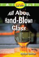 All About Hand-Blown Glass: Early Fluent 0743983521 Book Cover