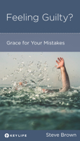 Feeling Guilty? Grace for Your Mistakes 1942572336 Book Cover