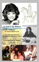As God is My Witness: A Memoir of a Determined Woman 1797633465 Book Cover