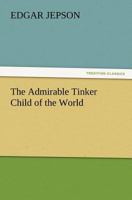 The Admirable Tinker: Child of the World 197406221X Book Cover