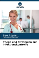 Pflege und Strategien zur Infektionskontrolle (German Edition) 620984653X Book Cover