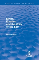 Ethics, Emotion and the Unity of the Self 0415590078 Book Cover