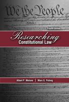 Researching Constitutional Law 1465213589 Book Cover