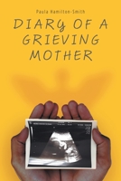 Diary of a Grieving Mother 9768290013 Book Cover