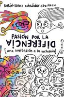 Pasión por la diferencia: Una invitación a la inclusión 1796446726 Book Cover
