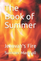 The Book of Summer: Jehovah's Fire B08JF5M6P1 Book Cover
