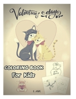 valentine day coloring book for kids: Great Gift for Boys & Girls, Ages 4-8 B08TQDLZCX Book Cover