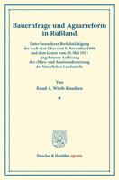 Bauernfrage Und Agrarreform in Russland: Unter Besonderer Berucksichtigung Der Nach Dem Ukas Vom 9. November 1906 Und Dem Gesetz Vom 29. Mai 1911 Eing 342817173X Book Cover