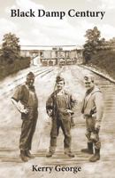 Black Damp Century 0615677584 Book Cover