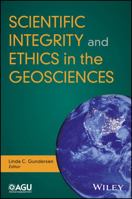 Scientific Integrity and Ethics in the Geosciences ? a Handbook and History 1119067782 Book Cover