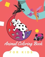 Animal Coloring Book For Kids: Amazing animal book for your kids 1660851475 Book Cover