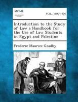 Introduction to the study of law: a handbook for the use of law students in Egypt and Palestine. 1287361390 Book Cover