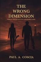 The Wrong Dimension B0G6GCDLHQ Book Cover