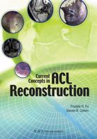 Current Concepts in Acl Reconstruction 1556428138 Book Cover