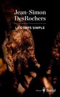 Corps simple (Le) (Littérature) (French Edition) 2764629400 Book Cover