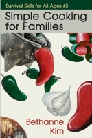 Simple Cooking for Families 1942533195 Book Cover