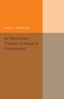 An Elementary Treatise on Actuarial Mathematics 1316611787 Book Cover