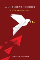 A Different Journey Vietnam: 1965-1973 B0FCCMP5FX Book Cover
